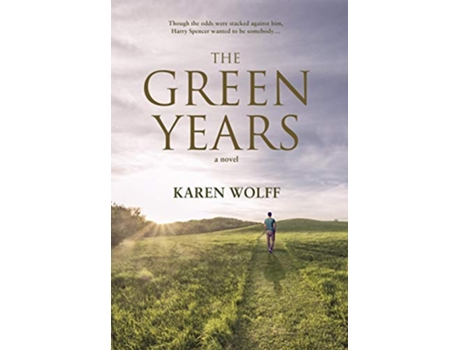 Livro The Green Years de Karen Wolff (Inglês - Capa Dura)