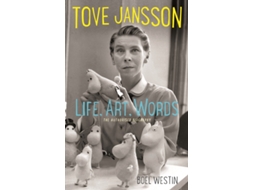 Livro Tove Jansson Life, Art, Words de Boel Westin (Inglês)