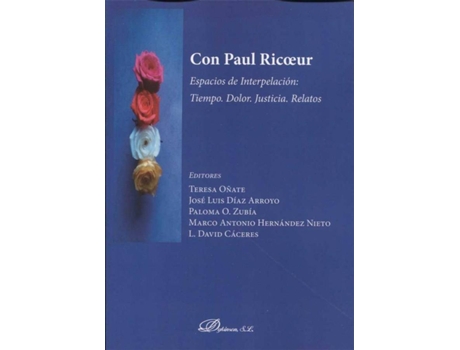 Livro Con Paul Ricoeur.Espacios De Interpelación: Tiempo. Dolor. Justicia. Relatos de Teresa Oñate (Espanhol)