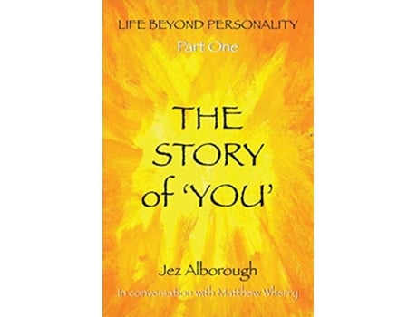 Livro The Story of You Life Beyond Personality de Jez Alborough (Inglês)