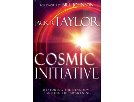 Livro Cosmic Initiative Restoring The Kingdom, Igniting The Awakening De Jack R Taylor (inglês)