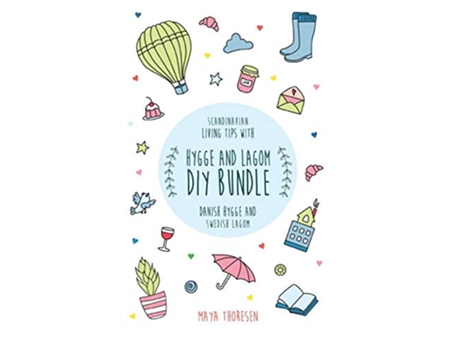 Livro Hygge and Lagom DIY Bundle Scandinavian living tips with Danish Hygge and Swedish Lagom de Maya Thoresen (Inglês - Capa Dura)