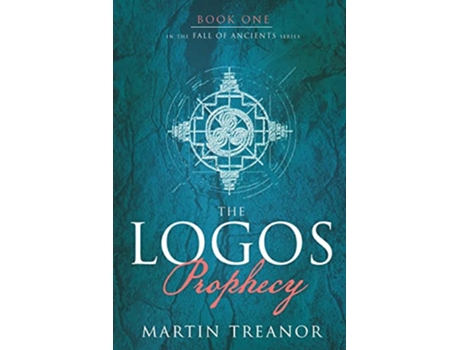 Livro The Logos Prophecy Fall of Ancients Book 1 de Martin Treanor (Inglês)