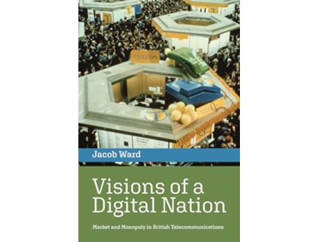 Livro Visions of a Digital Nation de Jacob Ward (Inglês)