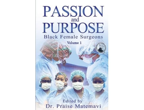 Livro Passion and Purpose Volume 1 de Matemavi, Dr Praise et al. (Inglês)