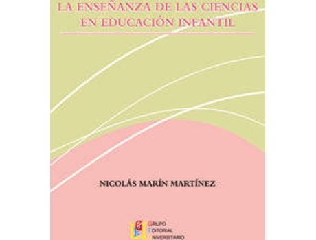 Livro La Enseñanza De Las Ciencias En Educación Infantil