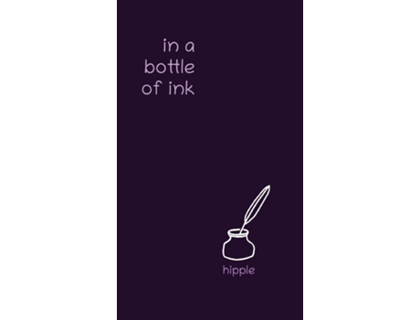 Livro In A Bottle Of Ink De Hipple, Melinda Et Al. (inglês)