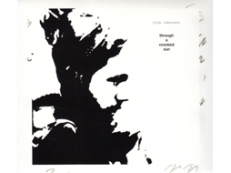 CD Rich Robinson - Through A Crooked Sun