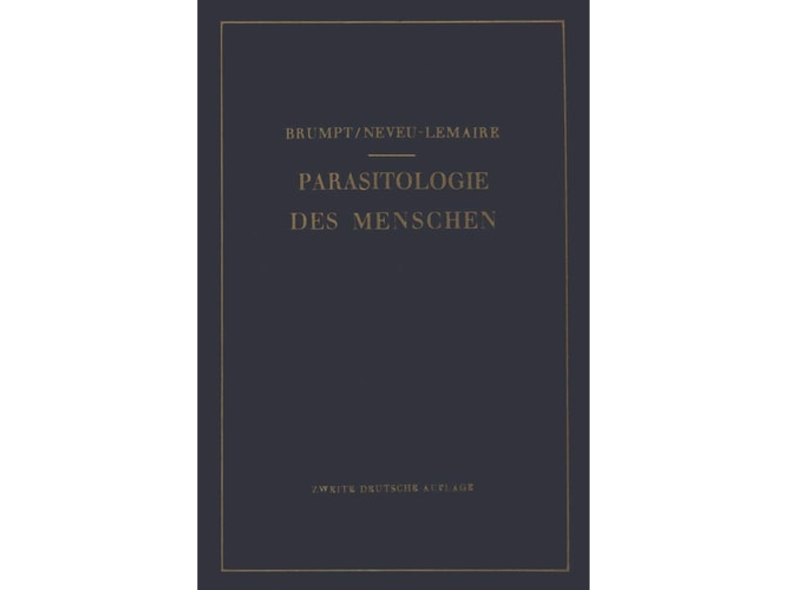 Livro Praktischer Leitfaden Der Parasitologie Des Menschen De Emile Brumpt E M Neveu-lemaire (alemão)