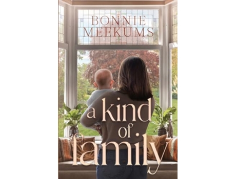 Livro A Kind of Family de Bonnie Meekums (Inglês)