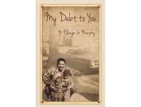 Livro My Debt to You: A mother's vision, a father's passion Elvage Murphy (Inglês)