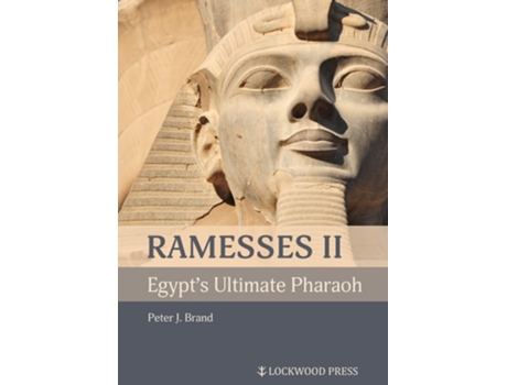 Livro Ramesses II, Egypts Ultimate Pharaoh de Peter J Brand (Inglês - Capa Dura)
