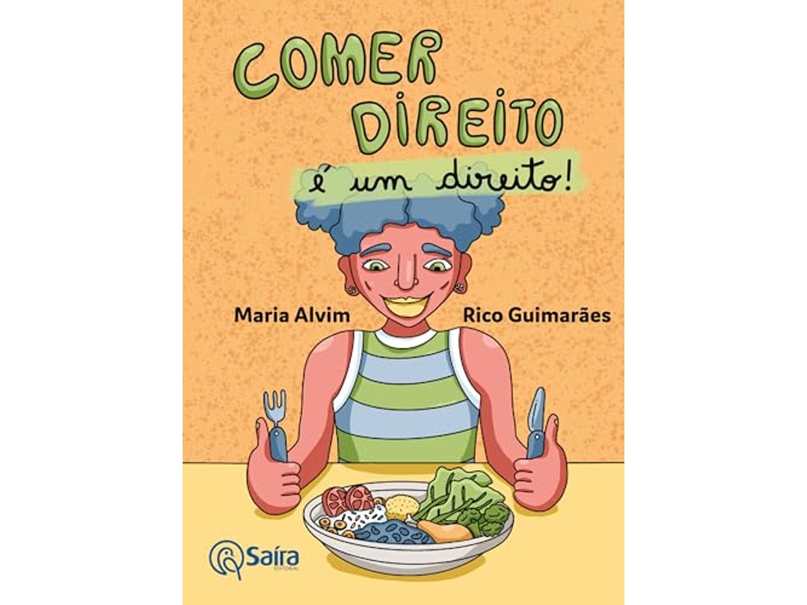 Livro Comer Direito É Um Direito! de Maria Alvim (Português)