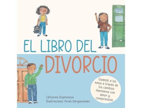 Livro El libro del divorcio Libros de aprendizaje socio-emocional de Catherine Stephenson e Hiruni Kariyawasam (Espanhol)