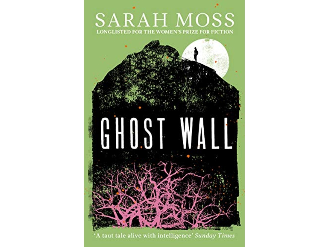 Livro Ghost Wall de Moss e Sarah (Inglês)