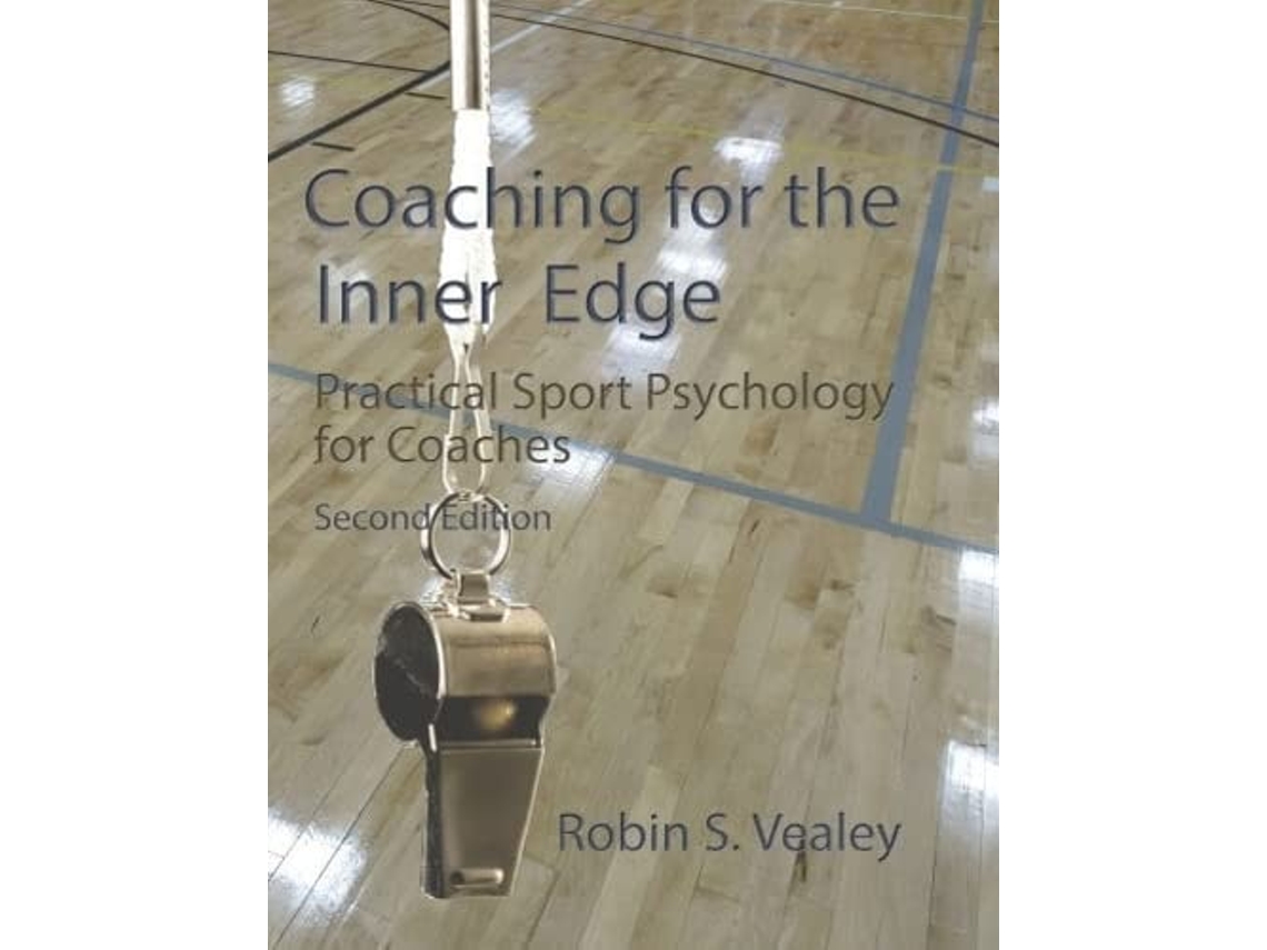 Livro Coaching for the Inner Edge de Dr Robin Vealey (Inglês)