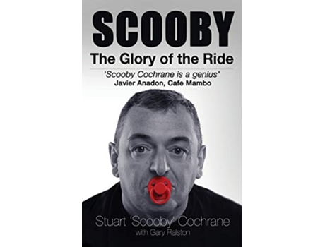 Livro Scooby The Glory of the Ride de Stuart Scooby Cochrane Gary Ralston (Inglês)