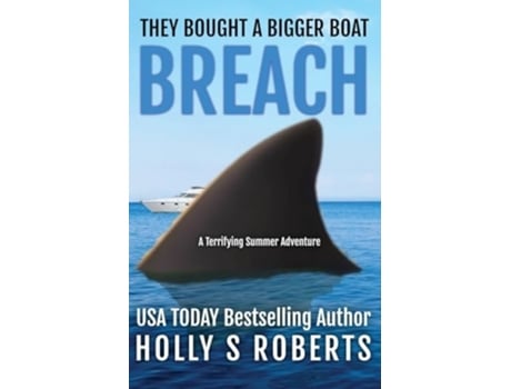 Livro Breach A terrifying summer adventure de Holly S Roberts (Inglês)