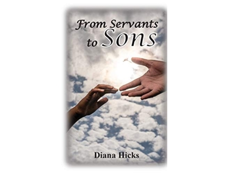 Livro From Servants to Sons de Diana Hicks ( Inglês )