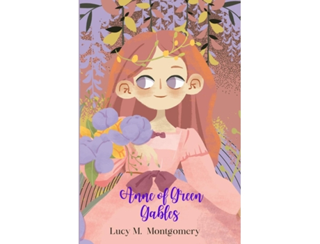 Livro Anne of Green Gables de Lucy M Montgomery (Inglês)