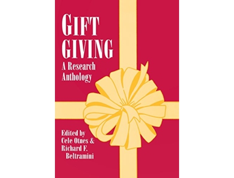 Livro Gift Giving A Research Anthology de Cele Otnes Richard F Beltramini (Inglês)
