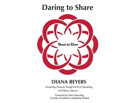 Livro Daring to Share There to Here 2nd Edition Volume 1 de Diana Reyers (Inglês)