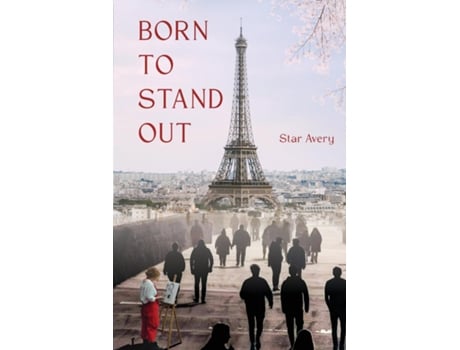 Livro Born To Stand Out De Star Avery (inglês)