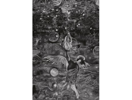 Livro The Artwork of 3ichael 7ambert Volume VI de Michael Andrew Lambert (Inglês)