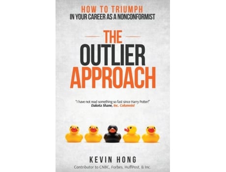 Livro The Outlier Approach: How to Triumph in Your Career as a Nonconformist Kevin Hong (Inglês)