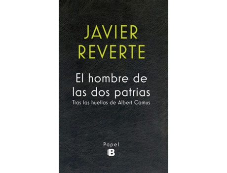 Livro El Hombre De Las Dos Patrias de Javier Reverte (Espanhol)