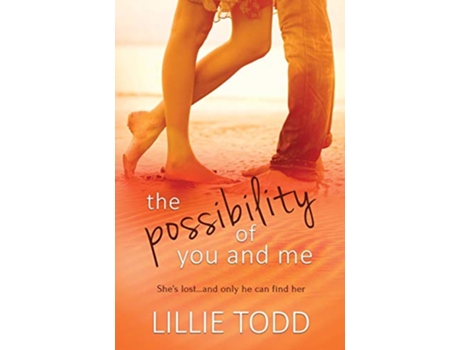 Livro The Possibility of You and Me de Lillie Todd (Inglês)