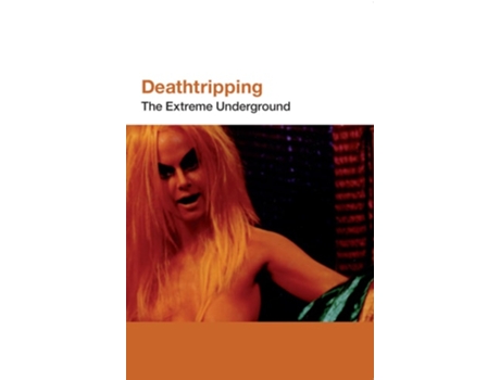 Livro Deathtripping de Jack Sargeant (Inglês)