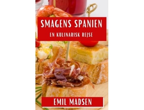 Livro Smagens Spanien En Kulinarisk Rejse de Emil Madsen (Dinamarquês)