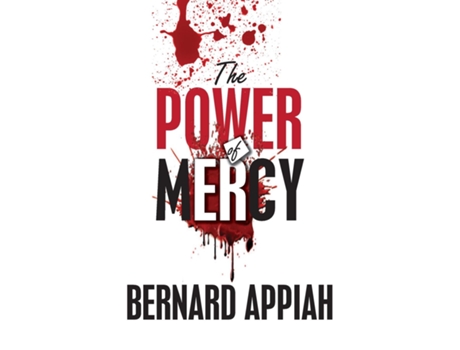 Livro The Power Of Mercy De Bernard O Appiah (inglês)
