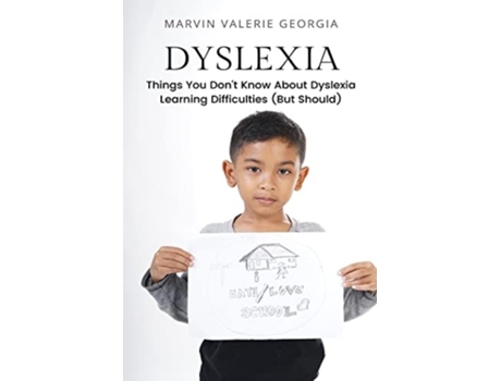Livro Dyslexia Things You Dont Know About Dyslexia Learning Difficulties De Marvin Valerie Georgia (inglês)