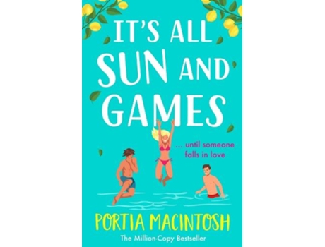 Livro Its All Sun and Games de Portia MacIntosh (Inglês)