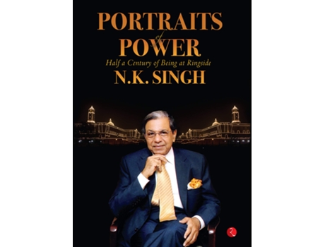 Livro PORTRAITS OF POWER de N K Singh (Inglês - Capa Dura)