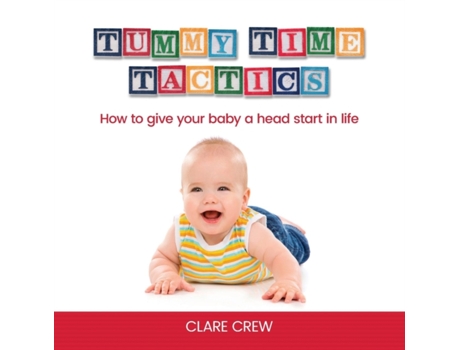 Livro Tummy Time Tactics: How to give your baby a head start in life Clare Crew (Inglês)