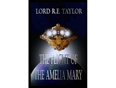 Livro The Flight Of The Amelia Mary de Lord Re Taylor (Inglês)