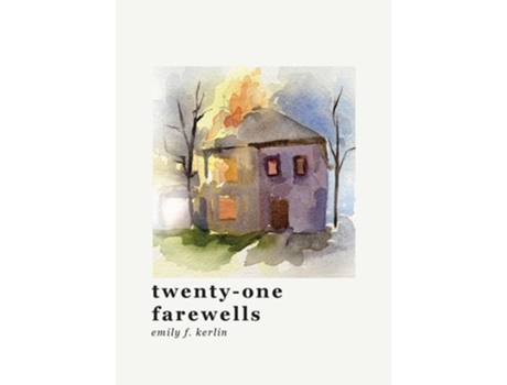 Livro twenty-one farewells de Emily F Kerlin (Inglês)