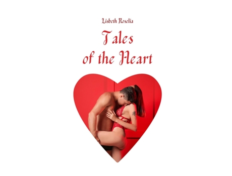 Livro Tales of the Heart de Roselia, Lisbeth et al. (Inglês)