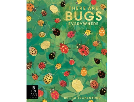 Livro There Are Bugs Everywhere de Britta Teckentrup  (Inglês)