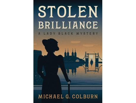 Livro Stolen Brilliance A Lady Black Mystery de Michael G Colburn (Inglês)