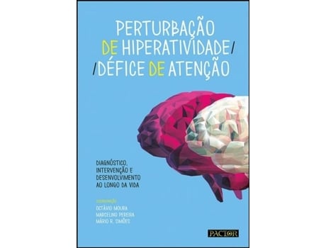 Livro Perturbação de Hiperatividade/Défice de Atenção… de Octávio Moura, Marcelino Pereira et al. (Português)
