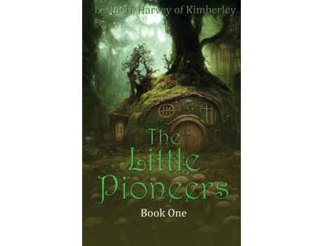 Livro The Little Pioneers de Leslie H Harvey of Kimberley (Inglês)