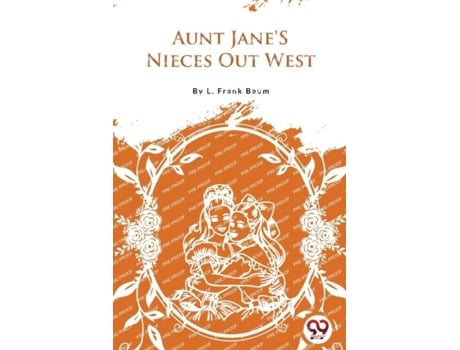 Livro Aunt Janes Nieces Out West De L Frank Baum (inglês)