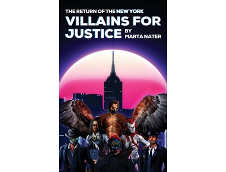 Livro The Return Of The NY Villains For Justice de Marta Nater (Inglês)