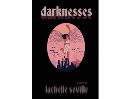 Livro Darknesses De Lachelle Seville (inglês)