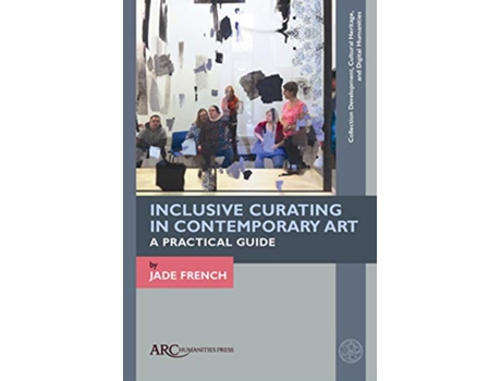 Livro Inclusive Curating in Contemporary Art de Jade French (Inglês - Capa Dura)