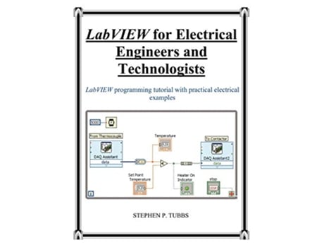 Livro LabVIEW for Electrical Engineers and Technologists de Stephen Philip Tubbs (Inglês)
